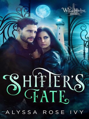 cover image of Shifter's Fate (Willow Harbor #1)